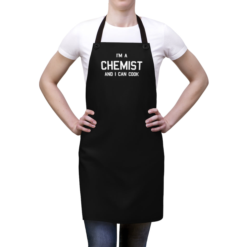 I'm a Chemist and I Can Cook Apron