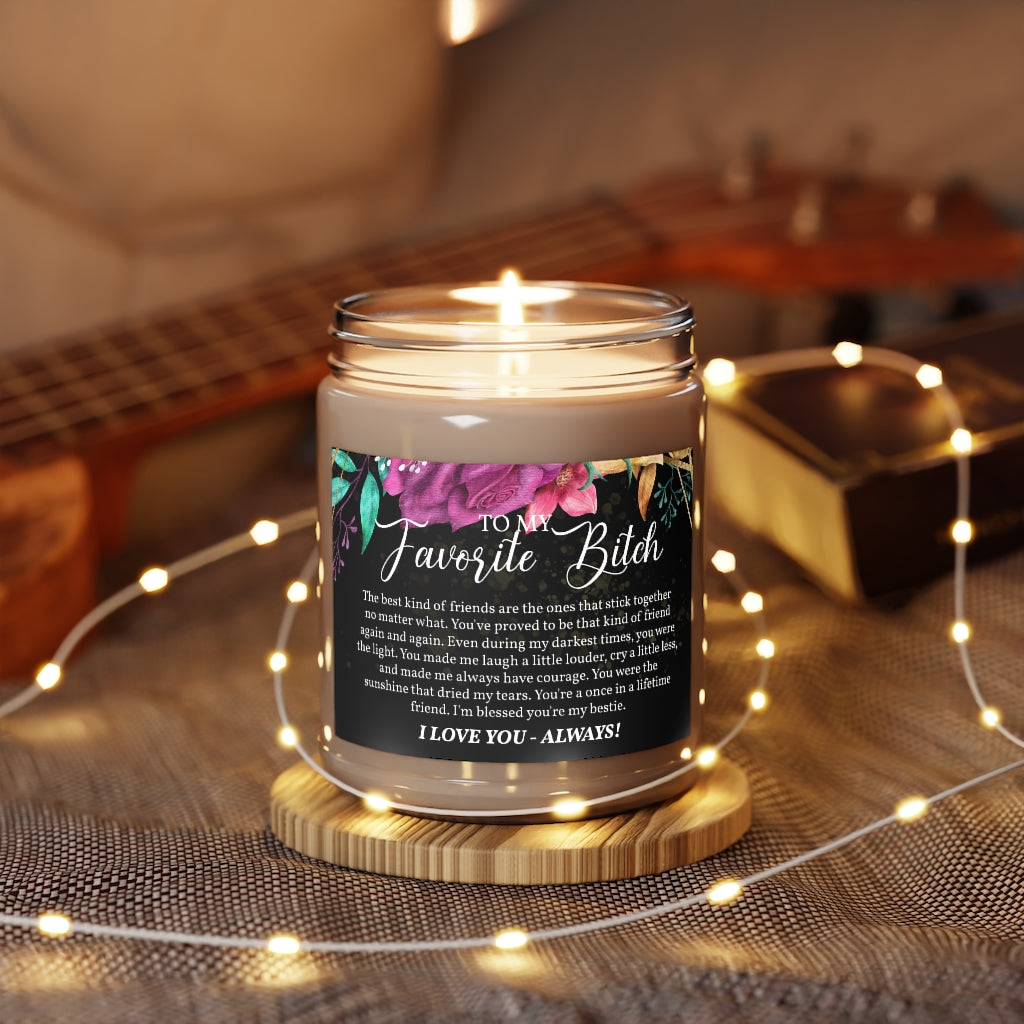 To My Favorite Bitch Aromatherapy Candles, 9oz