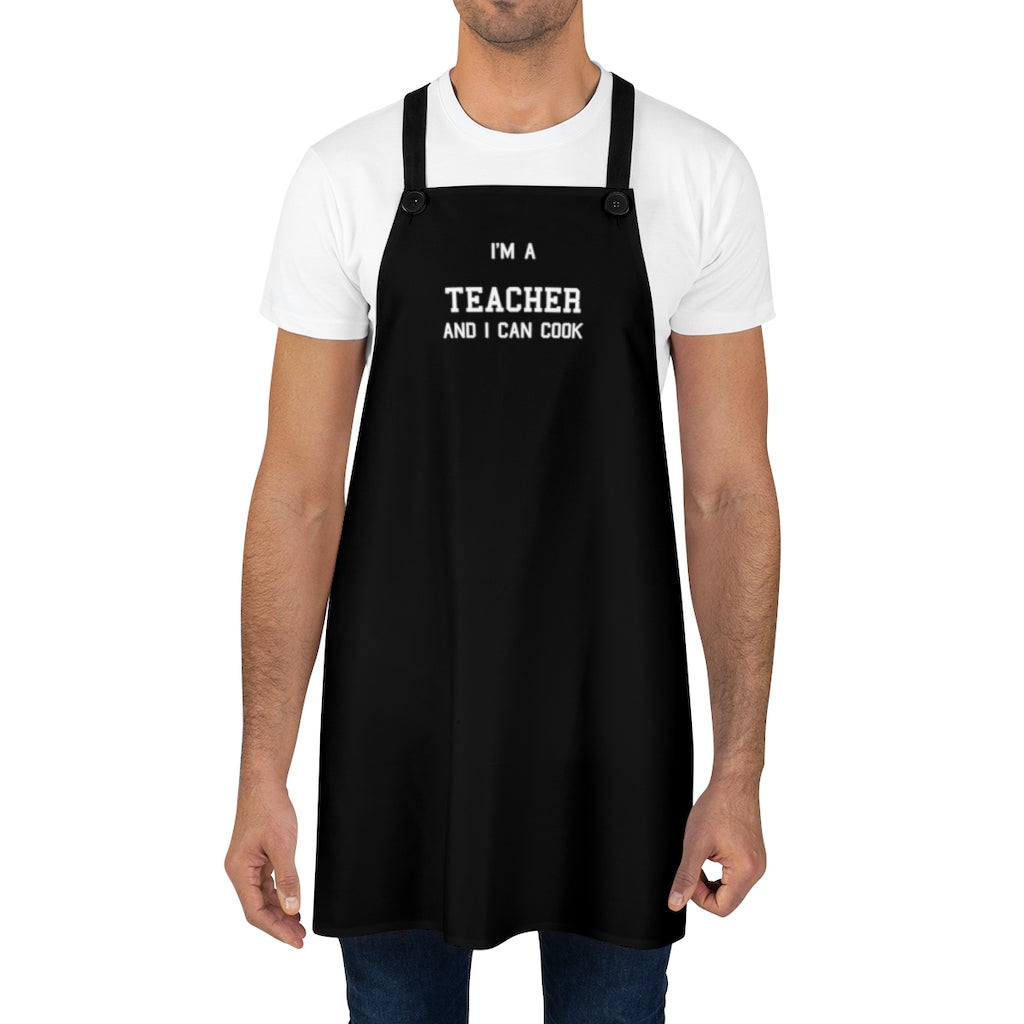 I'm a Teacher And I Can Cook Apron