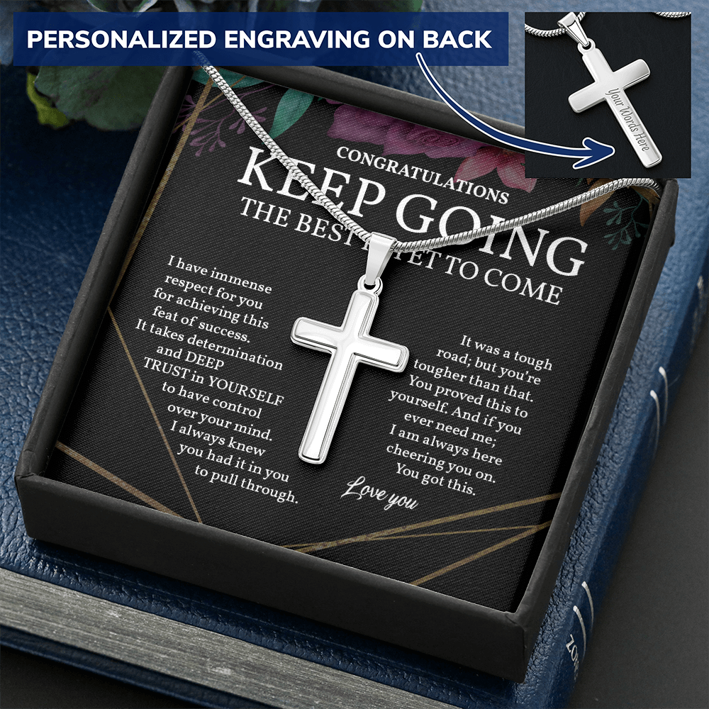 Sobriety Gift, Personalized Cross Necklace, Gift for Clean and Sober, Recovering Addict, Keep Going - The Best is Yet to Come