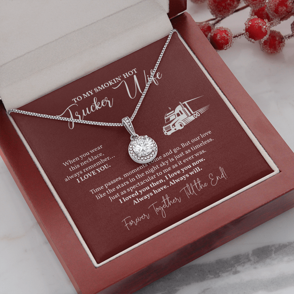 To My Smokin Hot Trucker Wife Necklace, Gift from Husband, Eternal Hope Necklace