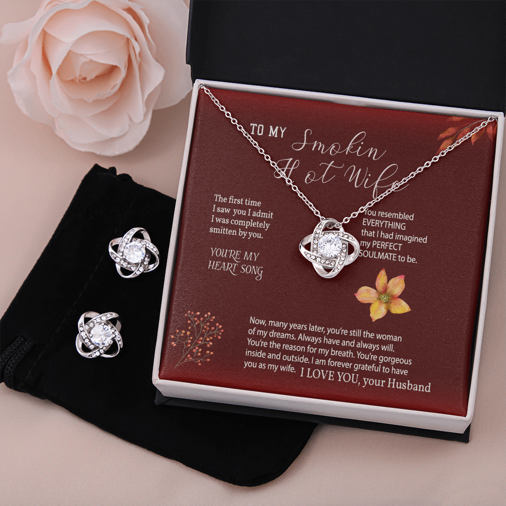 To My Smokin Hot Wife Necklace, Gift from Husband, Love Knot Necklace and Earrings