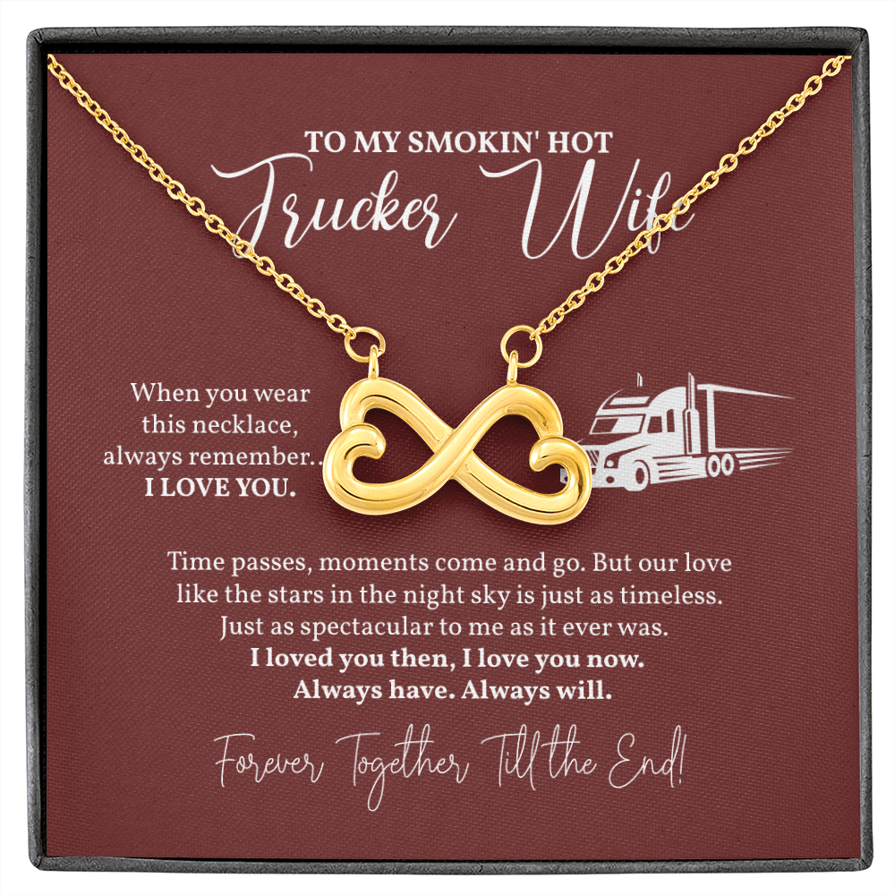 To My Smokin Hot Trucker Wife Necklace, Gift from Husband, Infinity Hearts Necklace
