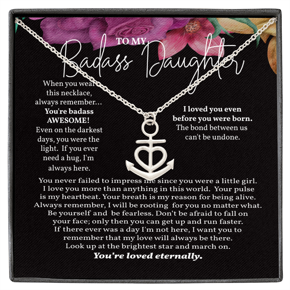 Anchor Necklace to My Badass Daughter - Gift for Daughter