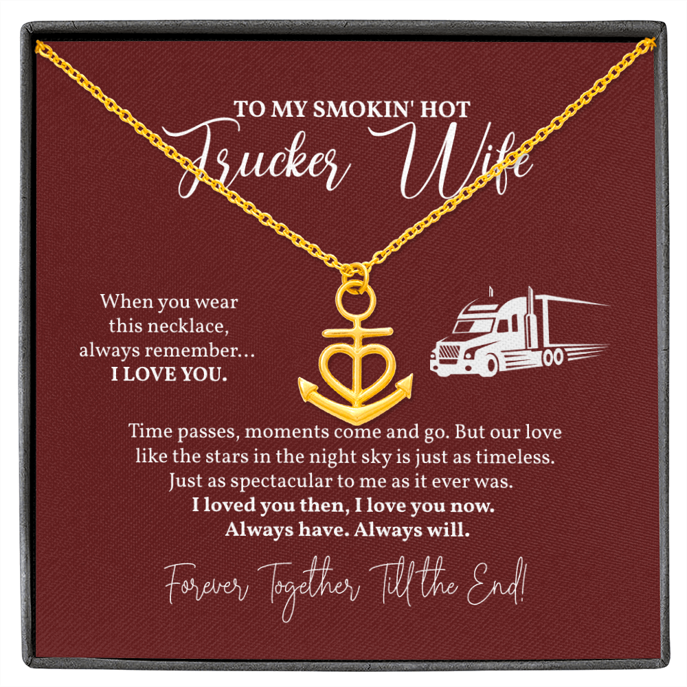 To My Smokin Hot Trucker Wife Necklace, Gift from Husband, Anchor Necklace