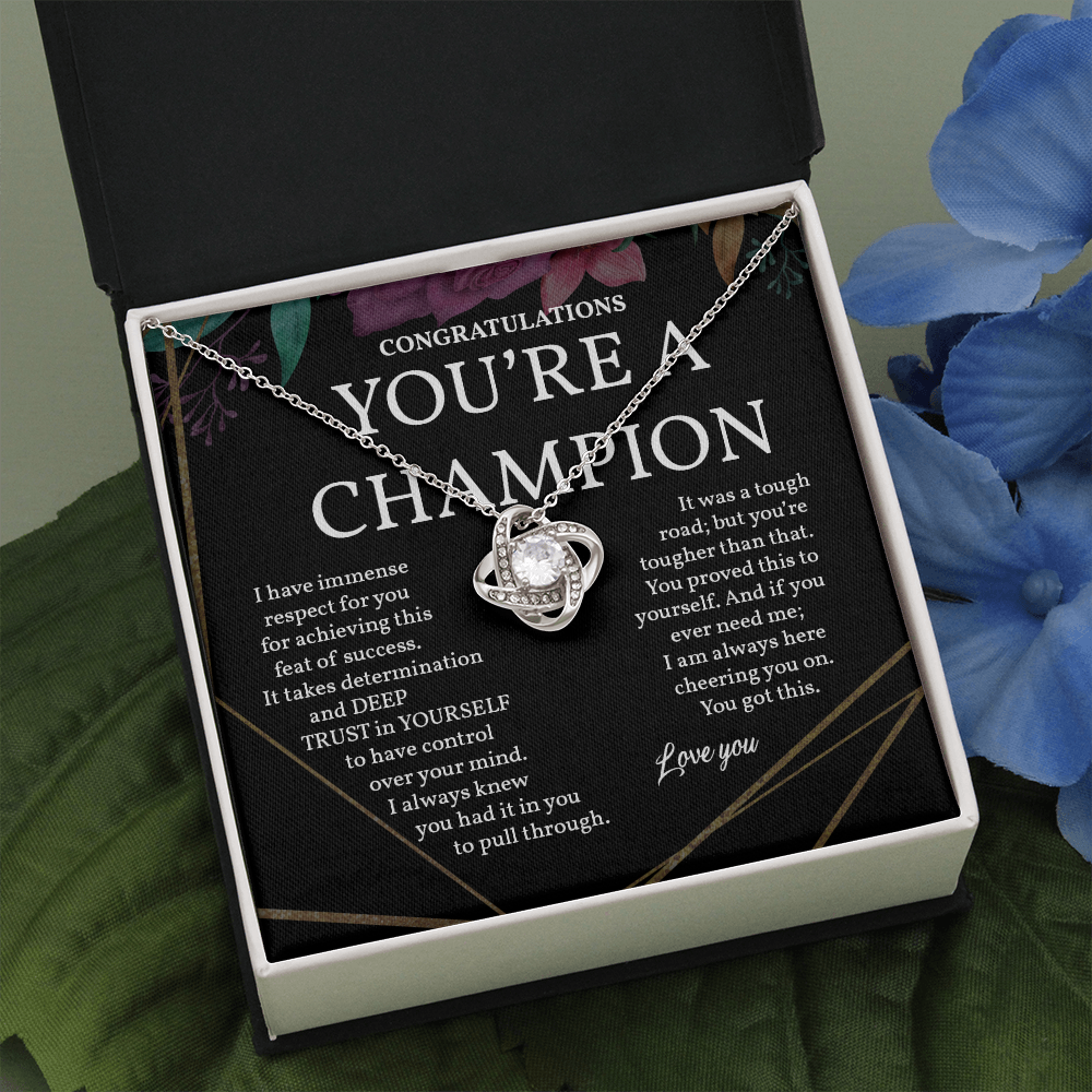 Love Knot Necklace for Someone Special - You're a Champion, Graduation, Motivational gift