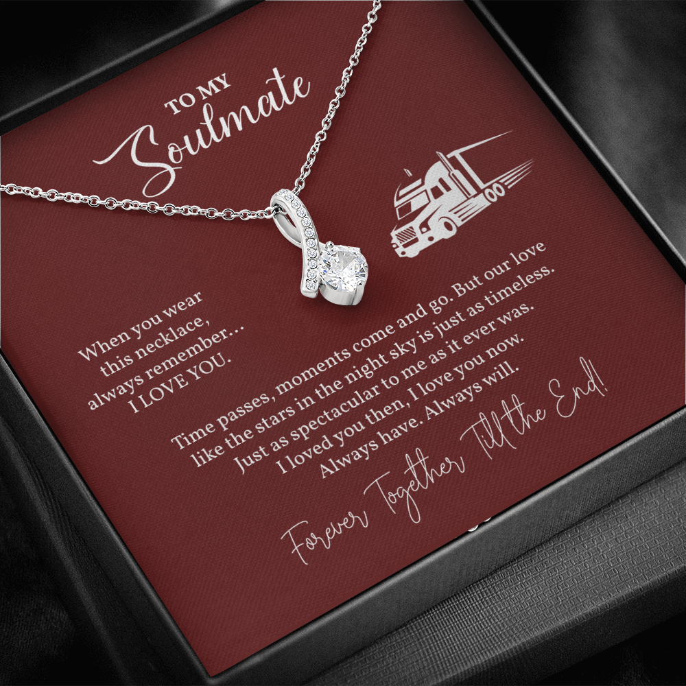 Necklace Gift to My  Soulmate - Gift for Trucker Wife. Better Half, Girlfriend Gift from Trucker