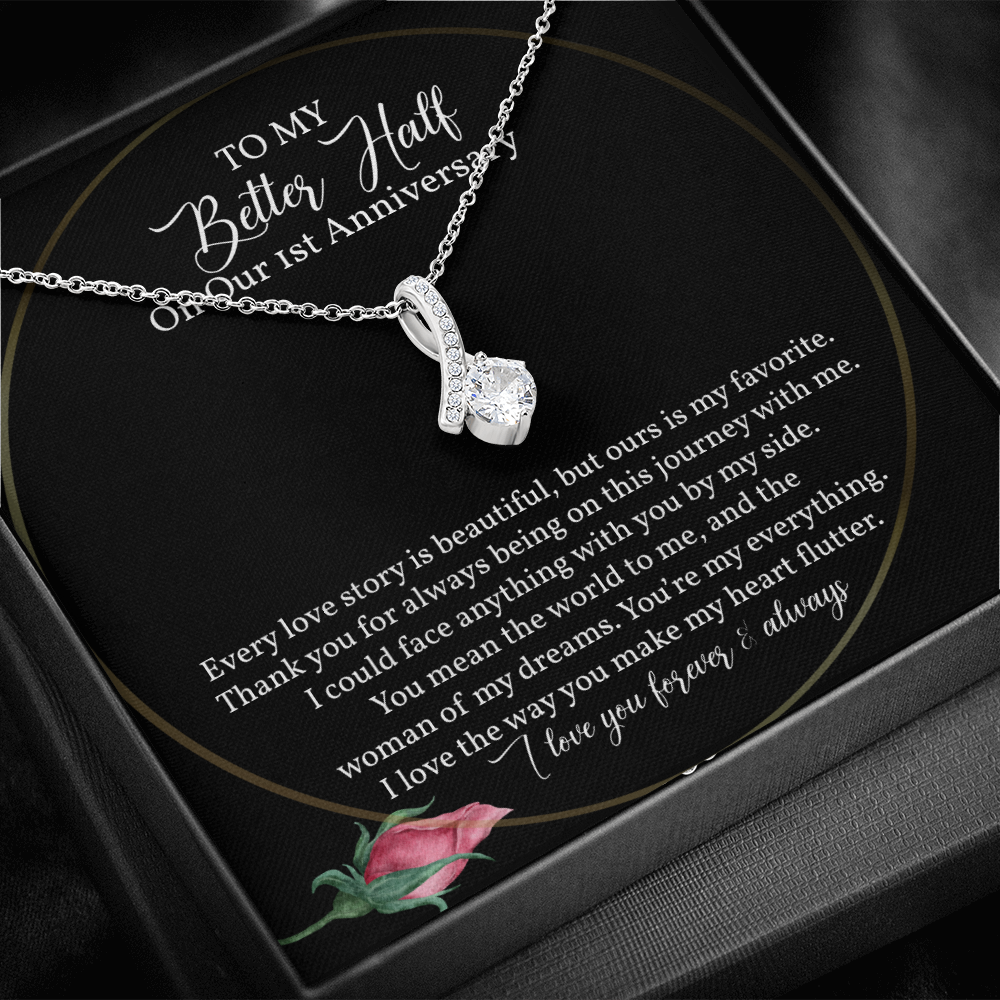 Alluring Beauty Necklace Gift - To My Better Half on Our 1st Anniversary