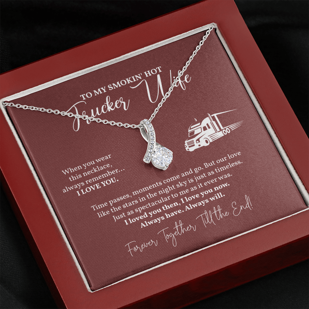 To My Smokin Hot Trucker Wife Necklace, Gift from Husband, Alluring Beauty Necklace