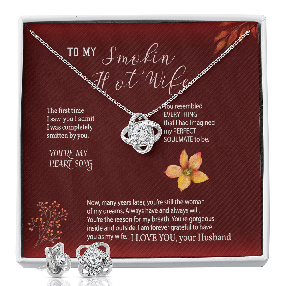 To My Smokin Hot Wife Necklace, Gift from Husband, Love Knot Necklace and Earrings